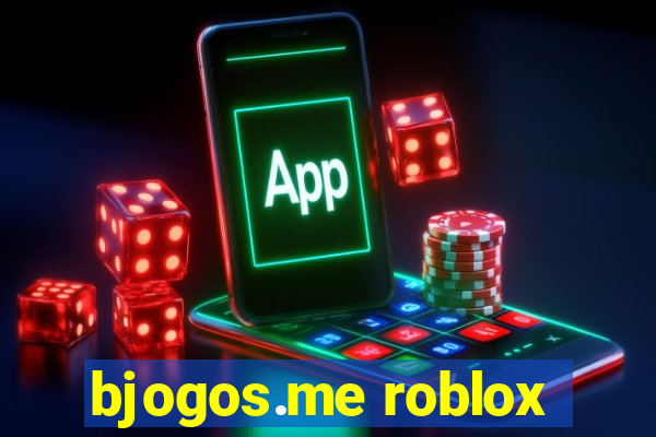 bjogos.me roblox